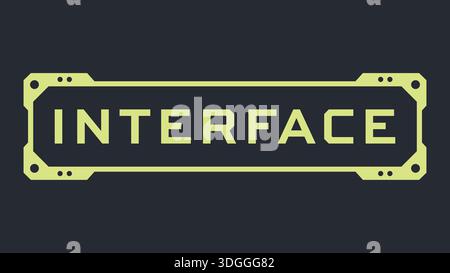 Slim rectangular tag with rounded corners, dark charcoal body, and lime outline highlighting the word Interface. Stock Vector