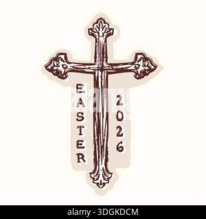 Hand drawn Easter 2026 Christian cross motif. Isolated flat vector design for religious lent season. with lettering text in vintage style for church Stock Vector