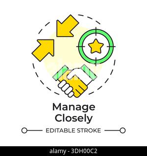 Manage closely multi color concept icon Stock Vector