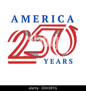 Retro logo style illustration commemorating the 250th anniversary of the American revolution with words America 250 years in ribbon with red blue whit Stock Vector