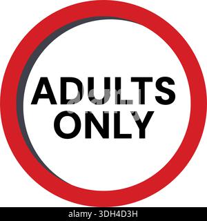 Adults Only Warning Sign: Age Restriction Icon and Content Advisory Symbol for Restricted Access Stock Vector