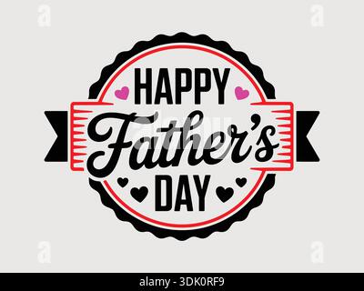 Happy Father’s Day Typography Badge Design with Hearts and Banner, Happy Father’s Day Typography and Banner Stock Vector
