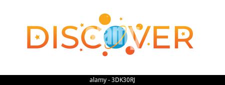 discover and planets concept. discover logo. discover, planet and stars Stock Vector