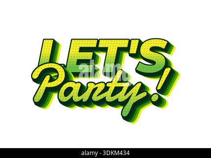 A vibrant and playful graphic design featuring the text LETS Party! in bold, green colors with a 3D effect. Stock Vector