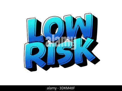 A stylized text graphic featuring the words LOW RISK in bold, blue letters with a gradient effect and a shadow. Stock Vector