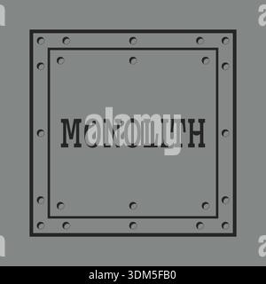 Dark metal plate style badge with rivets and the word monolith centered Stock Vector