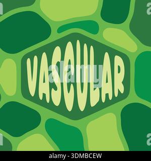 Green organic cell pattern background with vascular text in bold stylized type Stock Vector