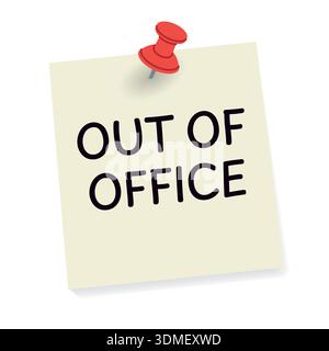 out of office written on sticky note with push pin, PTO and vacation concept, time off and work break reminder, office organization and planning -vect Stock Vector