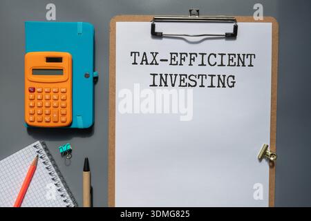 Tax-Efficient Investing is shown using a text Stock Photo