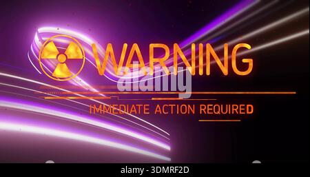 Displaying orange WARNING with trefoil and IMMEDIATE ACTION REQUIRED on alert screen, neon streaks Stock Photo