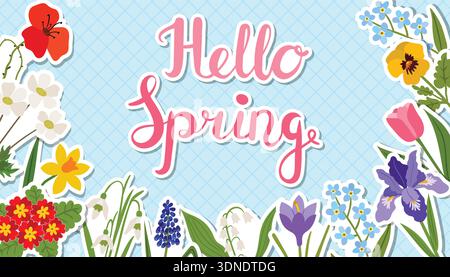 A bright Hello Spring poster with floral stickers and hand lettering. Includes spring flowers like irises, tulips, daffodils, and poppies on a blue di Stock Vector