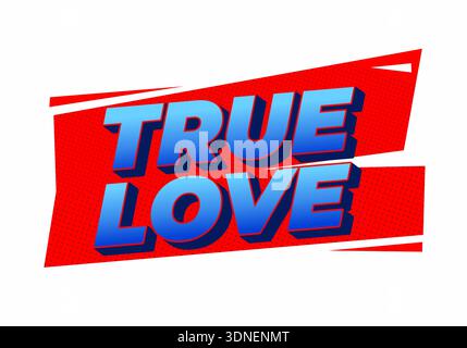 a Bold blue 3d text reading TRUE LOVE on a red comic style diagonal banner with halftone dots, white accents, and a clean white background Stock Vector