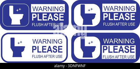 Warning sign with toilet icon and please flush after use instruction Stock Vector