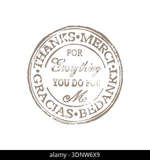 Vintage grunge postage stamp with text Thanks for everything you do for me, old worn stamps on mailing envelope, printed round stamp on white backgrou Stock Vector
