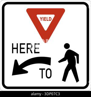 Vector graphic of a usa yield to pedestrians highway sign. It consists of the wording Yield here to, a triangular yield sign an arrow and the silhouet Stock Vector