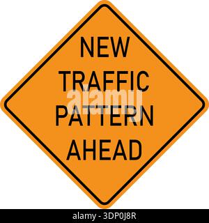 Vector graphic of a USA New Traffic Pattern Ahead highway sign. It consists of the wording New Traffic Pattern Ahead within a black and orange square Stock Vector