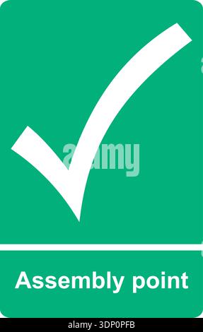 Green and white vector graphic of an assembly point sign. It consists of text and a large tick icon Stock Vector