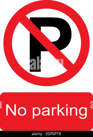 Black, white and red vector graphic of No parking prohibited warning sign Stock Vector