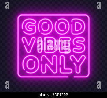 Neon vector sign displaying the text good vibes only. Suitable for positive quotes, lifestyle graphics, and social media visuals. Stock Vector