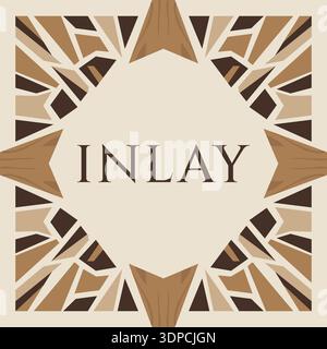 Decorative tile with inlay text centered and a starburst wood inlay pattern around it Stock Vector