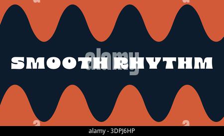 Wavy pattern banner with smooth rhythm text centered on a flowing wave background Stock Vector