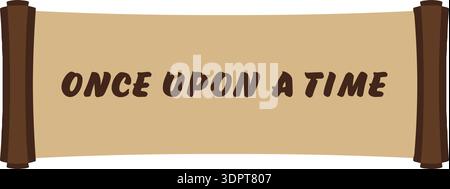 Scroll banner with once upon a time text in a storybook themed ribbon style Stock Vector