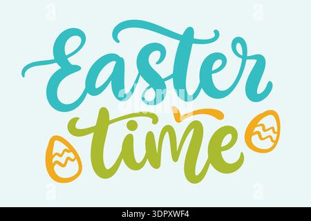Easter Time phrase cute hand lettering quote  Stock Vector