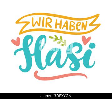 We Have Bunny Easter hand lettering in german  Stock Vector