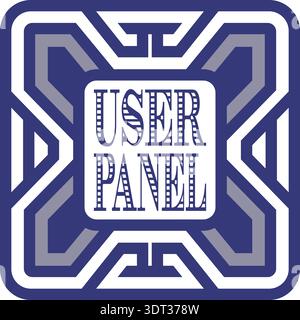 Bold geometric frame with user panel text centered inside a decorative square border Stock Vector