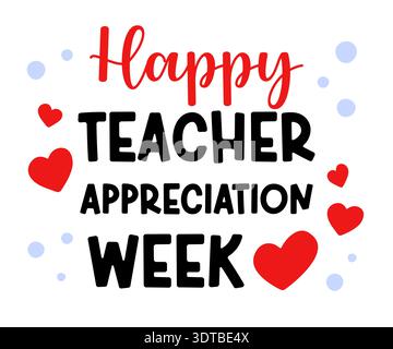 Happy Teacher Appreciation Week. Black and red celebration design, Teacher Appreciation print, school classroom poster, greeting card. Vector illustra Stock Vector