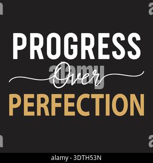 This design features a striking contrast of bold white lettering and rich golden text, separated by an elegant script. The message PROGRESS Over PERFE Stock Vector