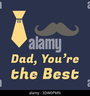 Fathers day style poster with tie and mustache icons and bold dad you are the best text Stock Vector