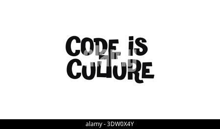 Modern Quote Code Is Culture In Minimal Bold Typography. Perfect For Developers, Tech Posters, Shirts And Community Designs. Monochrome Fun Vector Stock Vector