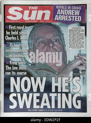 Andrew Mountbatten-Windsor. The Sun Newspaper front page news "Now He's Sweating." "Royal in Crisis Andrew Arrested." Photographed in police car returning from police arrest interview re Jeffrey Epstein files. The former Prince Andrew Duke of York.  Friday February 20th 2026. British newspapers 2020s Stock Photo
