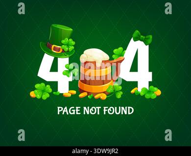 404 page not found, happy St Patrick's day greeting card. Saint Patrick web error vector flyer, spring holiday 404 error greeting card with beer or ale wooden tankard, leprechaun hat and clover leaves Stock Vector