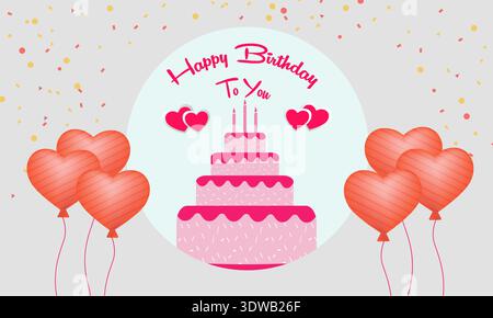Happy Birthday to You With Cake and Hearts, can be used for business designs, presentation designs or any suitable designs. Stock Vector