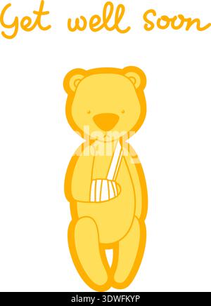 Get well soon card. Teddy bear with bandaged arm Stock Vector
