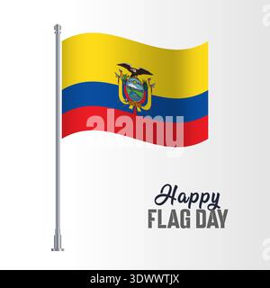 Ecuador Flag Pole Vector Illustration Wavy Flag Pole Happy Flag Day, vector editable design, can be used for business or presentation design. Stock Vector