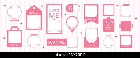 Scan me Frame. Collection of various pink CTA templates for Scanning with phone camera. Internationals women day or Happy Valentines day stickers Stock Vector