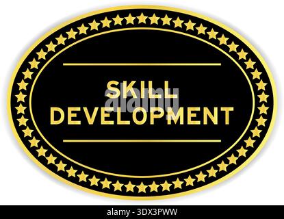 Black and gold color oval label sticker with word skill development on white background Stock Vector