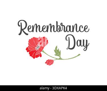 Inscription Remembrance Day with Poppy flowers hand drawn, on white background. Vector illustration Stock Vector