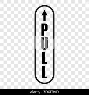 Vertical door sticker. PULL text sign. Vector arrow symbol. Black navigation sign. Office entrance glass plate signs. Stock Vector