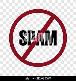 No spam sign. Prohibited text Vector. Security alert symbol. Forbidden message mark. Blocked content signal. Stock Vector