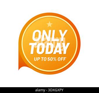Only today sale, shop discount offer sticker Stock Vector