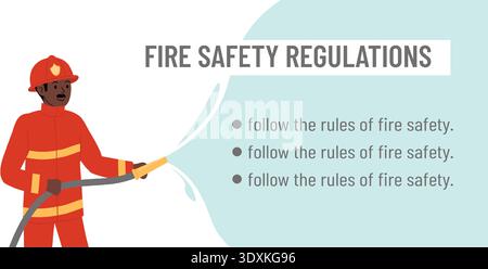 Follow the rules of fire safety. Educational poster with a firefighter man. Vector illustration Stock Vector