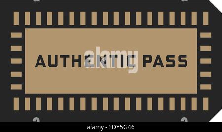 Ticket style label with authentic pass text and perforation inspired side borders Stock Vector