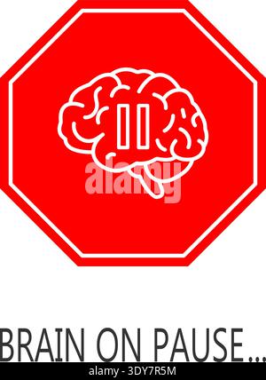 A clean and minimalist conceptual vector poster or banner on a white background. It features a bright red octagonal stop sign with a detailed white line-art human brain and a prominent pause symbol two vertical bars superimposed over it. Below the sign, dark grey sans-serif text reads BRAIN ON PAUSE... . The image symbolizes concepts like mental fatigue, burnout, brain fog, cognitive block, the need for a mental rest, and taking a break from information or digital overload. Perfect for articles on mental health, work-life balance, productivity, and stress management. The design has a clean, pr Stock Vector