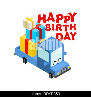 truck delivering gifts with Happy Birthday text. Creative concept for holiday service, surprises and birthday celebrations. Flat vector isolated on wh Stock Vector