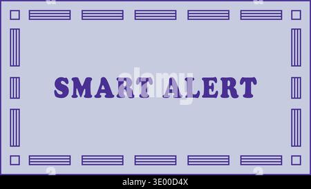Framed label with smart alert text inside a dashed border in a clean modern layout Stock Vector