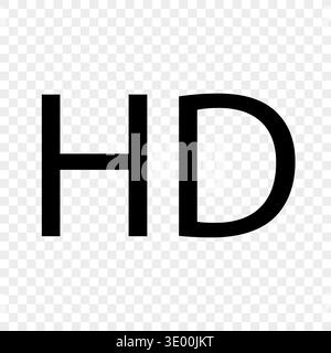 High definition icon. Bold HD Vector. Black typography text. Gray white checkered transparent grid background image style. Stock Vector